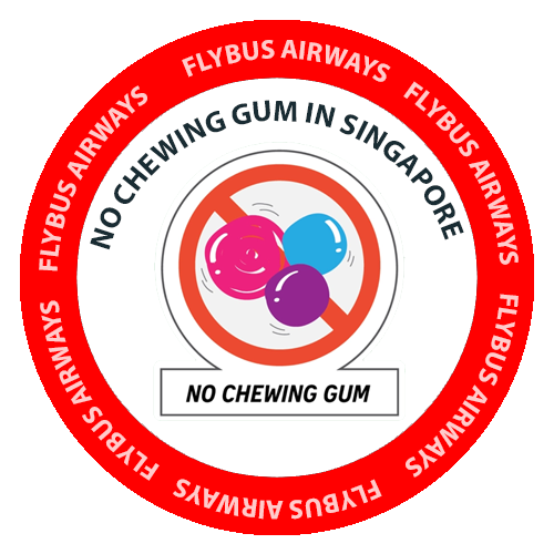 Throw Away The Gum, You're in Singapore